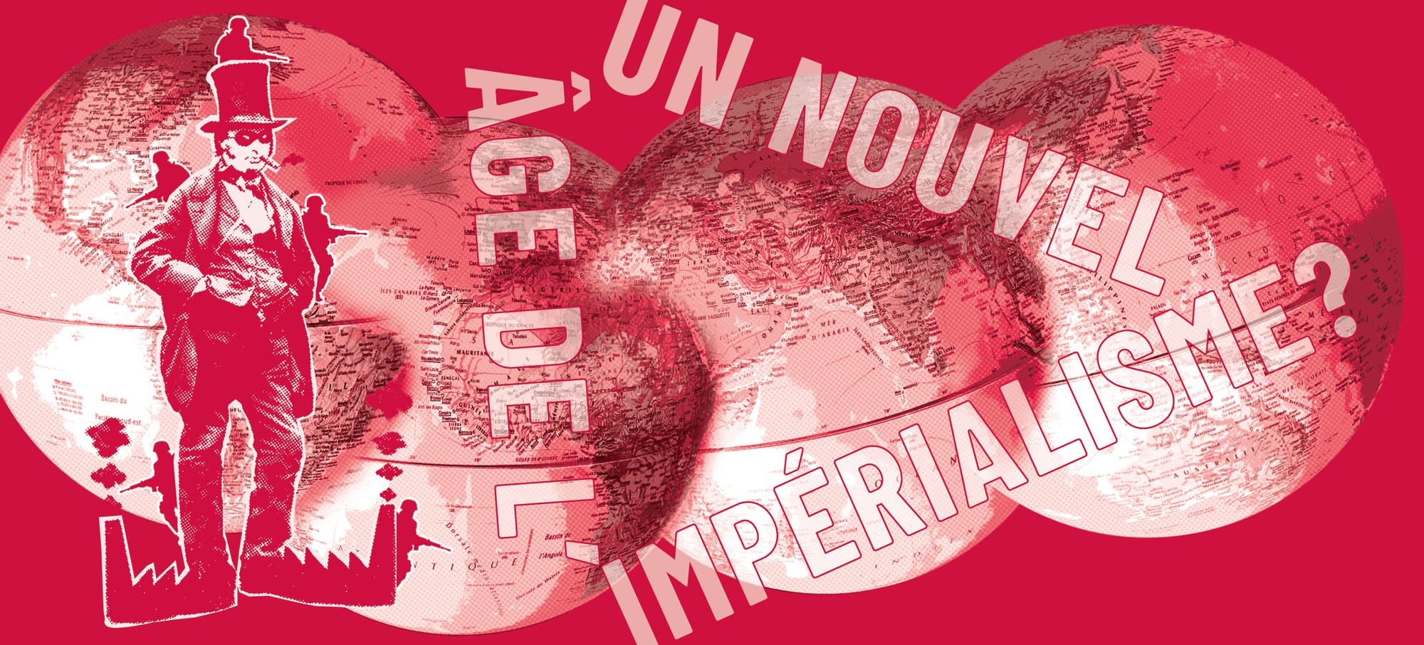 Un nouvel âge de l’impérialisme ?